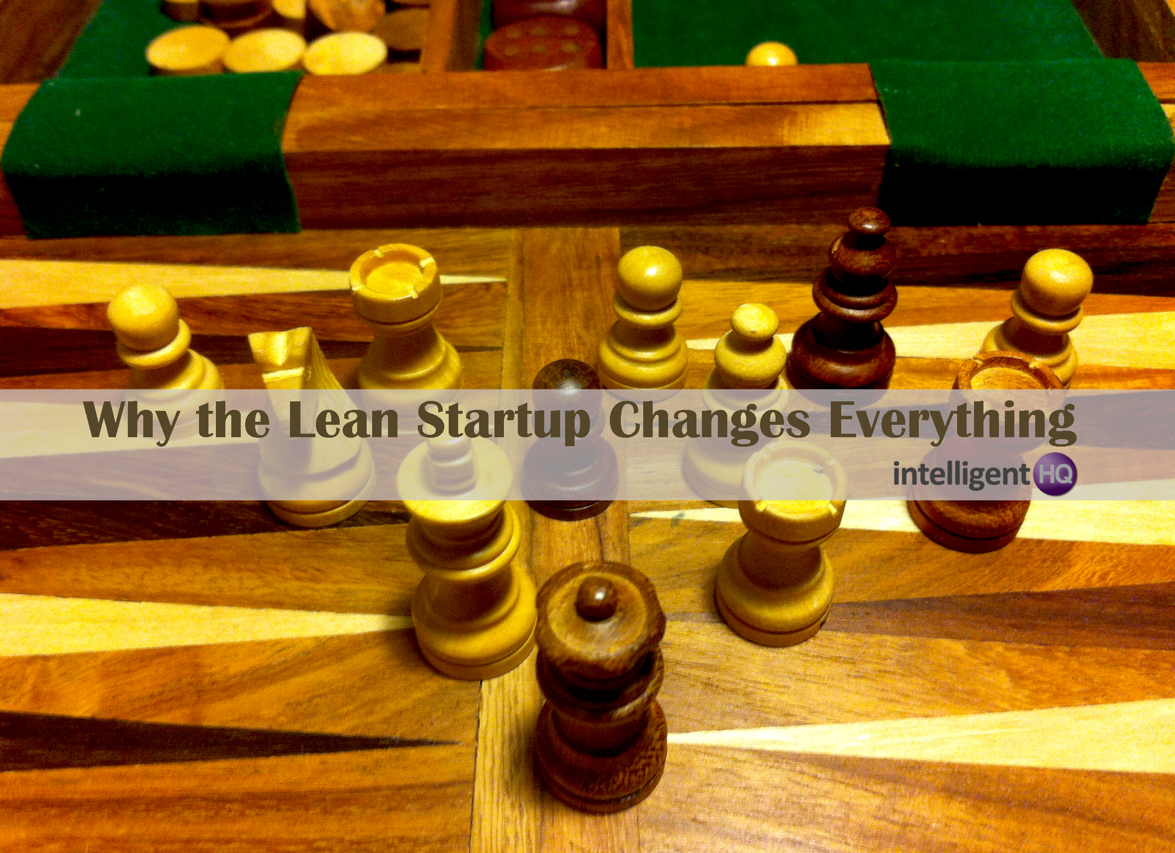 Why the Lean Startup Changes Everything