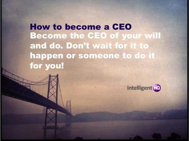 How To become a CEO IntelligentHQ