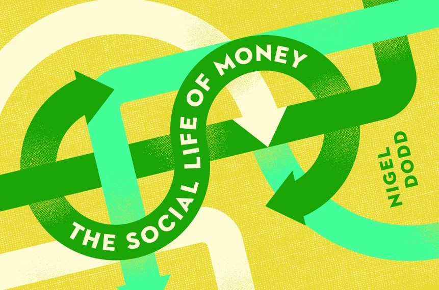 Cover of book "Social Life of Money" by Nigel Dodd