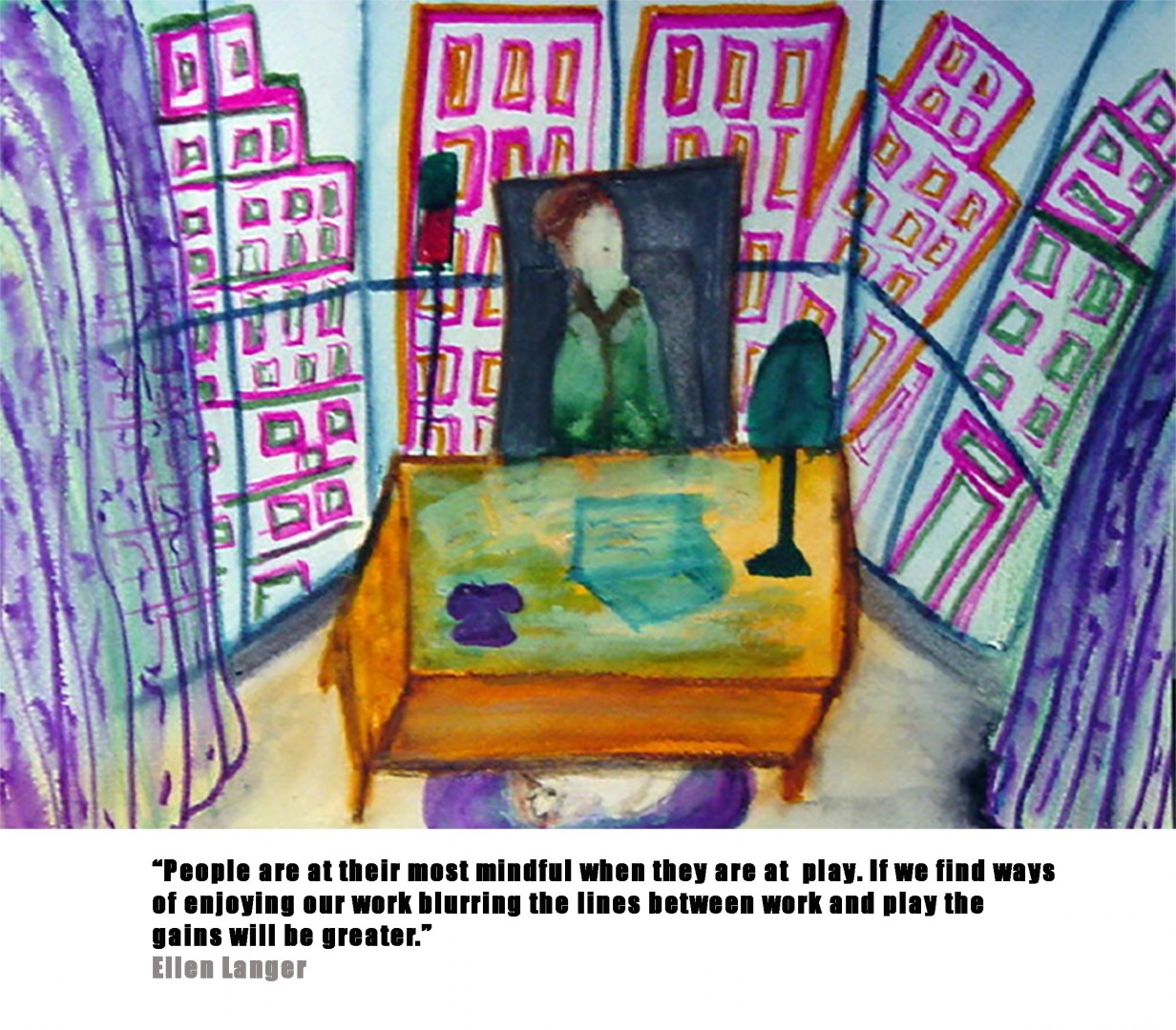 Quote and Drawing by Ellen Langer