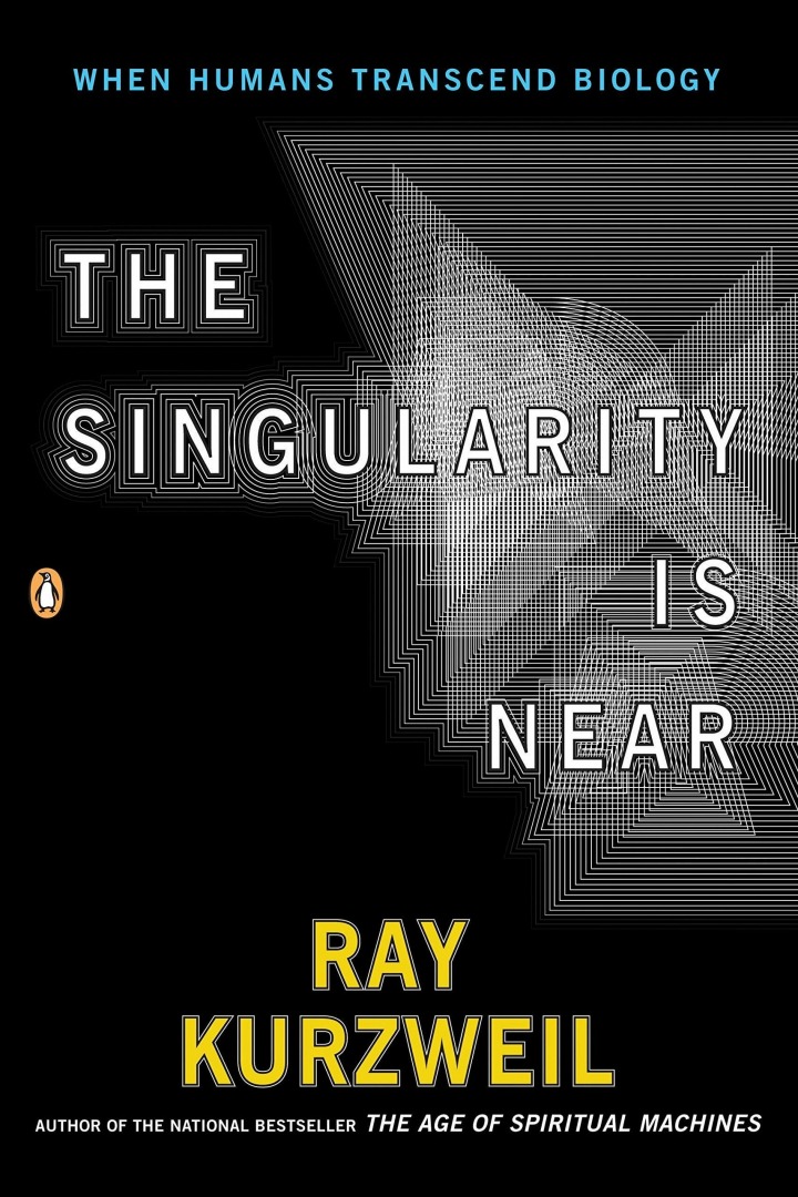 The Singularity is Near (2005) Ray Kurzweil