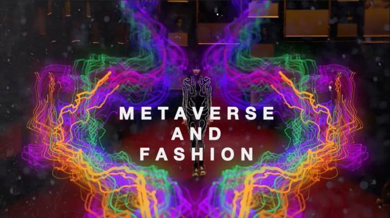 Metaverse And Fashion: The Digital Revolution The Industry Needed